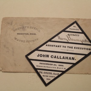 A ticket that says "assistant to the execution of John Callahan. December 3rd, 1860"